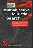 Multiobjective Heuristic Search: An Introduction to Intelligent Search Methods for Multicriteria Optimization