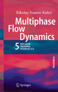 Multiphase Flow Dynamics 5: Nuclear Thermal Hydraulics