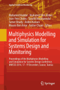 Multiphysics Modelling and Simulation for Systems Design and Monitoring: Proceedings of the Multiphysics Modelling and Simulation for Systems Design Conference, Mmssd 2014, 17-19 December, Sousse, Tunisia