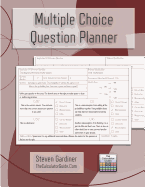 Multiple Choice Question Planner: Designed for Teachers, Examiners and Education Content Creators to Create Multiple Choice Tests