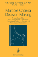 Multiple Criteria Decision Making: Proceedings of the Tenth International Conference: Expand and Enrich the Domains of Thinking and Application