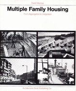 Multiple Family Housing: From Aggregation to Integration