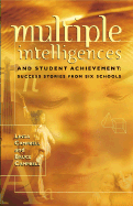 Multiple Intelligences and Student Achievement: Success Stories from Six Schools