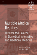 Multiple Medical Realities: Patients and Healers in Biomedical, Alternative and Traditional Medicine