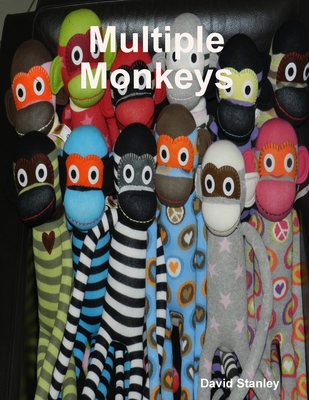 Multiple Monkeys - Stanley, David