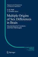 Multiple Origins of Sex Differences in Brain: Neuroendocrine Functions and Their Pathologies