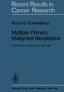 Multiple Primary Malignant Neoplasms: The Connecticut Experience, 1935-1964