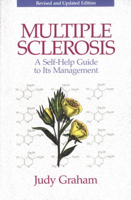 Multiple Sclerosis: A Self-Help Guide to Its Management - Graham, Judy
