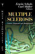 Multiple Sclerosis: Causes, Diagnosis, and Management