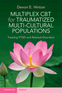 Multiplex CBT for Traumatized Multicultural Populations: Treating PTSD and Related Disorders