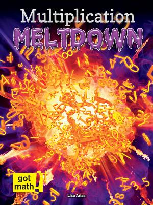 Multiplication Meltdown: Factors and Multiples - Arias, Lisa