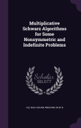 Multiplicative Schwarz Algorithms for Some Nonsymmetric and Indefinite Problems