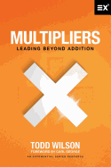 Multipliers: Leading Beyond Addition