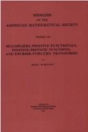 Multipliers, Positive Functionals, Positive-Definite Functions & Fourier-Stieltjes Transforms - McKennon, Kelly