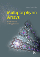 Multiporphyrin Arrays: Fundamentals and Applications