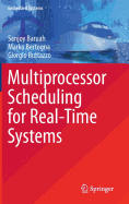Multiprocessor Scheduling for Real-Time Systems