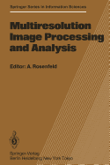 Multiresolution Image Processing and Analysis