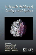 Multiscale Modeling of Developmental Systems: Volume 81