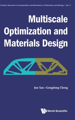Multiscale Optimization and Materials Design - Jun Yan & Gengdong Cheng