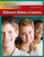 Multisensory Methods in Catechesis