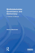 Multistakeholder Governance and Democracy: A Global Challenge
