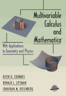 Multivariable Calculus and Mathematica(r): With Applications to Geometry and Physics