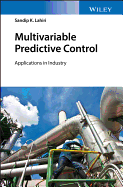 Multivariable Predictive Control: Applications in Industry