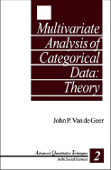 Multivariate Analysis of Categorical Data: Theory