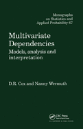 Multivariate Dependencies: Models, Analysis and Interpretation