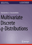 Multivariate Discrete q-Distributions