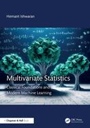 Multivariate Statistics: Classical Foundations and Modern Machine Learning