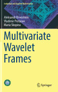 Multivariate Wavelet Frames