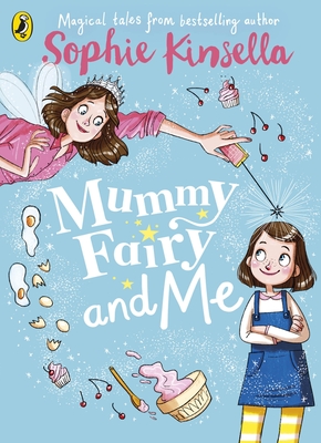 Mummy Fairy and Me - Kinsella, Sophie