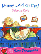 Mummy Laid an Egg!