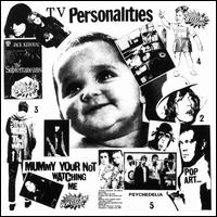 Mummy You're Not Watching Me - Television Personalities