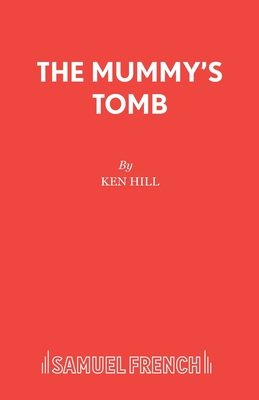 Mummy's Tomb - Hill, Ken