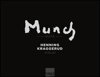 Munch Suite - Henning Kraggerud (violin)