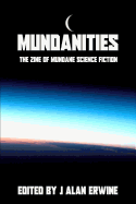 Mundanities: The Zine of Mundane Science Fiction