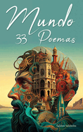 Mundo: 33 Poemas