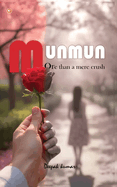 Munmun: More Than A Mere Crush