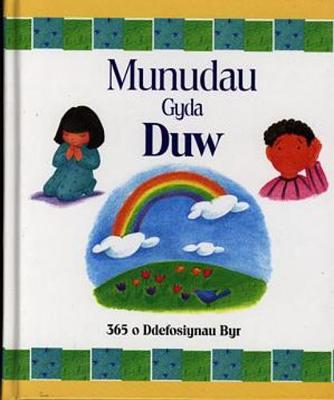Munudau gyda Duw - 365 o Ddefosiynau Byr - Thomas, Mack, and Lockley, Linda (Translated by), and Steiger, Terri (Illustrator)