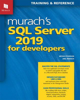 Murach's SQL Server 2019 for Developers - Murach, Joel, and Syverson, Bryan
