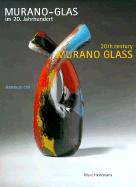 Murano 1910-1970: From Decorative Art to Design