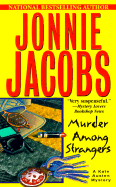 Murder Among Strangers - Jacobs, Jonnie
