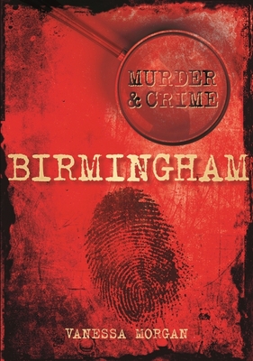 Murder and Crime Birmingham - Morgan, Vanessa