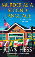 Murder as a Second Language: A Claire Malloy Mystery