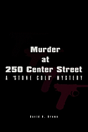Murder at 250 Center Street: A Stone Cold Mystery