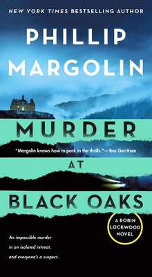 Murder at Black Oaks: A Robin Lockwood Novel - Margolin, Phillip