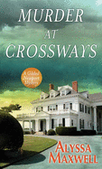 Murder at Crossways: A Gilded Newport Mystery