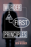 Murder at First Principles